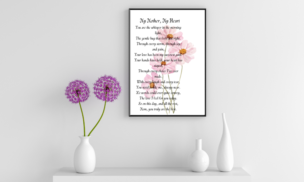 Mom Poem  Printable, My Mother My Heart  Printable, To My Mother, Printable Gift for Mom, Mother's Day Gift, Mothers Day Poem,