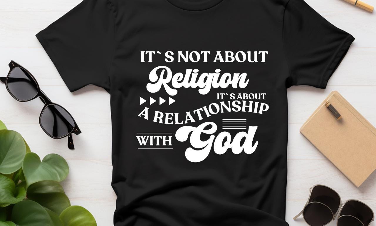 Christian T-shirt
religious svg
Not About Religion
Bible quote svg
bible quotes svg
Christian Quote Svg
faith svg
bible verse svg
Scripture svg 
God Believer Tee
Church Shirt
God svg
Christian Svg